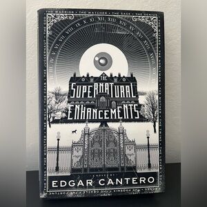The Supernatural Enhancements by Edgar Cantero [Hardcover]